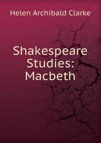 Shakespeare Studies: Macbeth