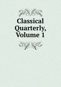 Classical Quarterly, Volume 1