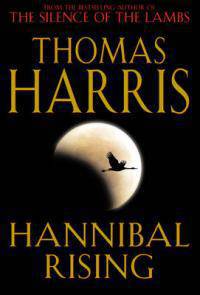 Hannibal Rising (Hannibal Lecter Series #4)