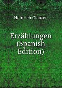 Erzahlungen (Spanish Edition)