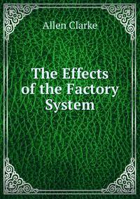 The Effects of the Factory System