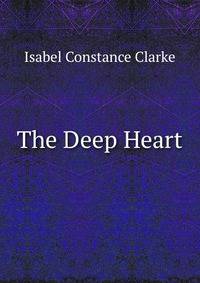 The Deep Heart