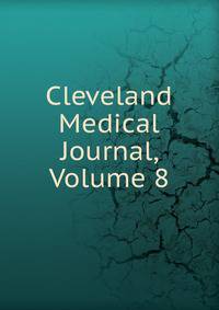 Cleveland Medical Journal, Volume 8