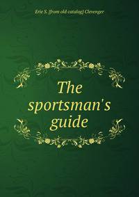The sportsman's guide