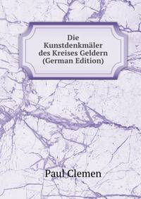 Die Kunstdenkmaler des Kreises Geldern (German Edition)