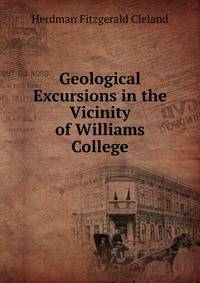 Geological Excursions in the Vicinity of Williams College