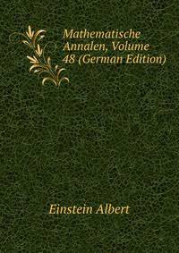 Mathematische Annalen, Volume 48 (German Edition)