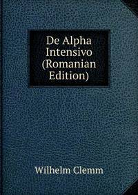 De Alpha Intensivo (Romanian Edition)