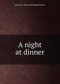 A night at dinner