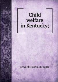 Child welfare in Kentucky;