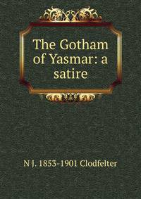 The Gotham of Yasmar: a satire