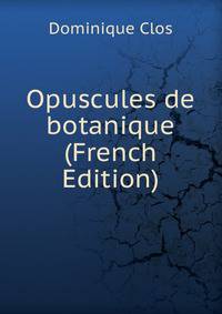Opuscules de botanique (French Edition)