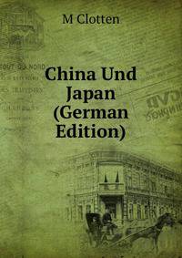 China Und Japan (German Edition)