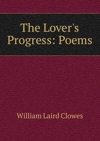 The Lover's Progress: Poems