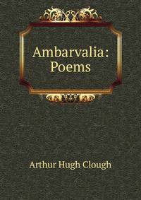 Ambarvalia: Poems