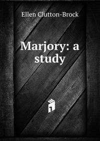 Marjory: a study