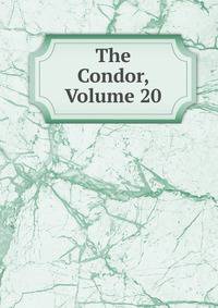 The Condor, Volume 20