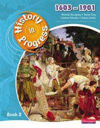 History in Progress. Pupil's Book 2 (1603-1901)
