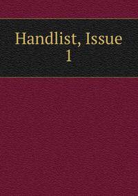 Handlist, Issue 1