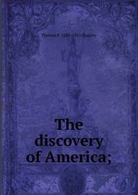 The discovery of America;