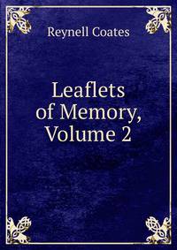 Leaflets of Memory, Volume 2
