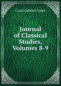 Journal of Classical Studies, Volumes 8-9