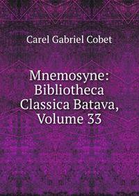 Mnemosyne: Bibliotheca Classica Batava, Volume 33