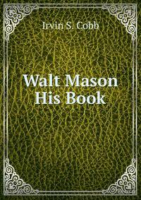 Walt Mason His Book