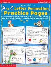 A to Z Letter Formation Practice Pages: Grades Pre K-1