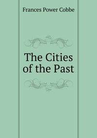 The Cities of the Past