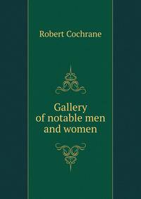 Gallery of notable men and women