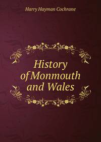 History of Monmouth and Wales