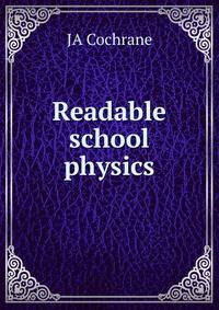 Readable school physics