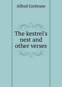 The kestrel's nest and other verses