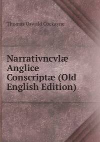 Narrativncvl? Anglice Conscript? (Old English Edition)