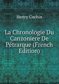 La Chronologie Du Canzoniere De Petrarque (French Edition)