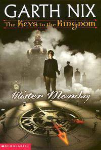 Keys to the Kingdom 1. Mister Monday