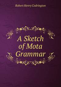 A Sketch of Mota Grammar