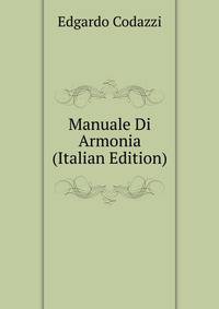 Manuale Di Armonia (Italian Edition)