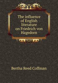 The influence of English literature on Friedrich von Hagedorn