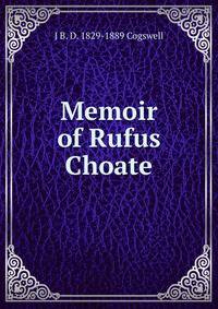 Memoir of Rufus Choate