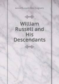 William Russell and His Descendants