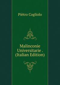 Malinconie Universitarie . (Italian Edition)