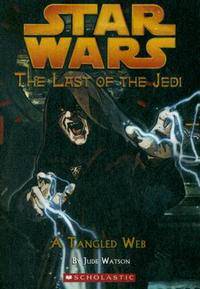Star Wars: The Last of the Jedi: A Tangled Web