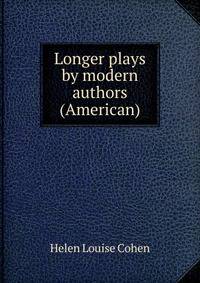 Longer plays by modern authors (American)