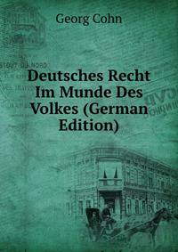 Deutsches Recht Im Munde Des Volkes (German Edition)