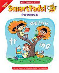 Smart Pads! Phonics: 40 Fun Games to Help Kids Master Phonics Skills