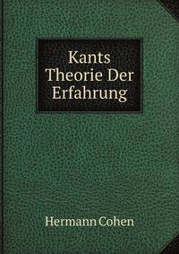 Kants Theorie Der Erfahrung (German Edition)