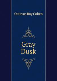 Gray Dusk
