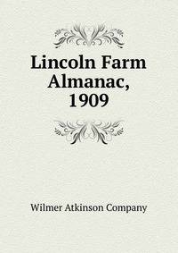 Lincoln Farm Almanac, 1909